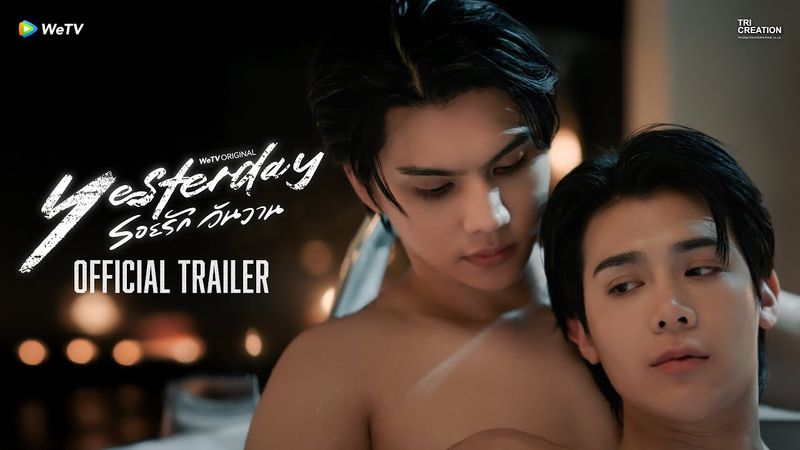 [Official Trailer] Yesterday รอยรักวันวาน | WeTV Original