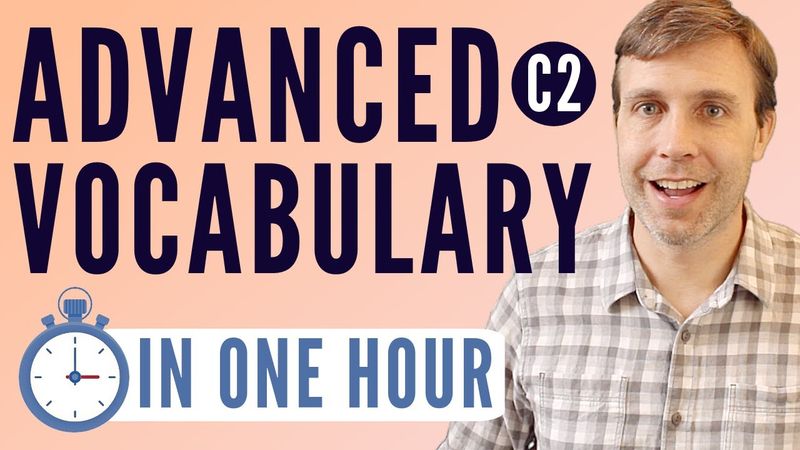 Advanced Vocabulary in 60 Minutes (Precise words you need to know!)