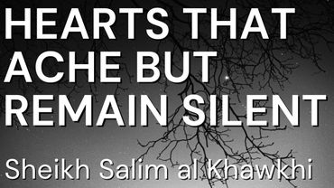 HEARTS THAT ACHE BUT REMAIN SILENT