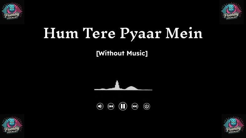 Hum Tere Pyar Mein (Without Music Vocals Only) | Lata Mangeshkar | FriendlyVocalist.