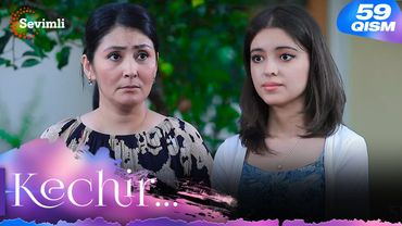 Kechir 59-qism (milliy serial) | Кечир 59-қисм (миллий сериал)
