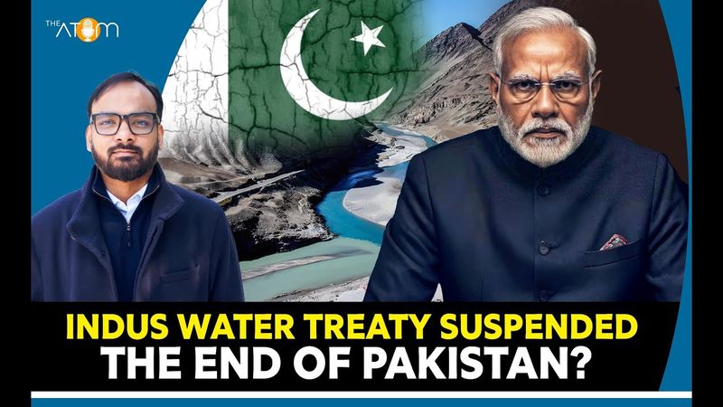 Indus Water Treaty Suspended After Pahalgam Attack | Consequences for India-Pakistan | Tushar Gupta