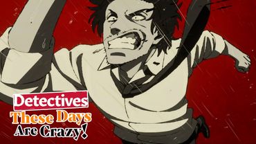 Detectives These Days Are Crazy! - Opening | Suffer