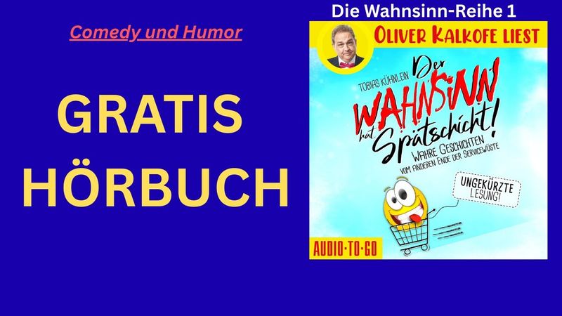 Der Wahnsinn hat Spätschicht! | Oliver Kalkofe liest Tobias Kühnlein | Hörbuch Komplett Deutsch