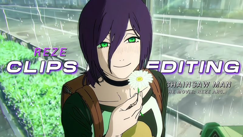 "REZE" - ”Chainsaw Man - The Movie: Reze Arc.”  [Clips For Editing] 4K
