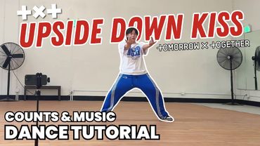 TXT - 'Upside Down Kiss' Dance Tutorial Mirrored | COUNTS & SLOW MUSIC (CHORUS) #kpoptutorial