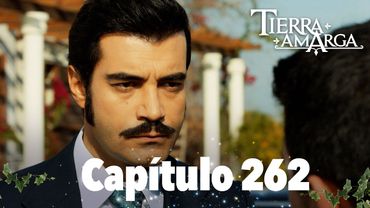 Tierra Amarga - Capítulo 262