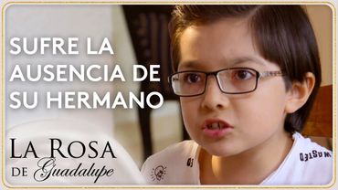 Toby se siente abandonado por su hermano Max | La Rosa de Guadalupe
