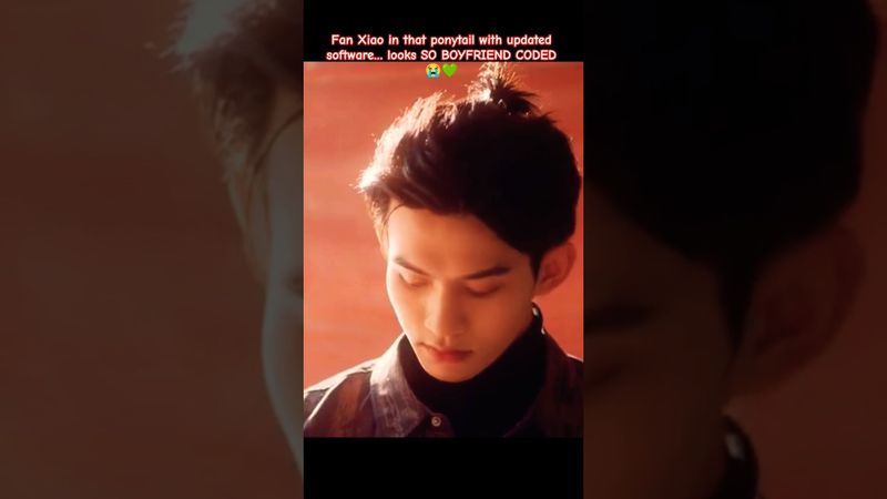 ISTG... Fan Xiao Green Flag Era SOON 🌱❤‍🩹 (To My Shore bl)#tomyshore#blseries#blshorts#bl#cbl#shorts