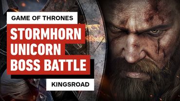 Game of Thrones: Kingsroad – Stormhorn Unicorn Boss Battle Gameplay