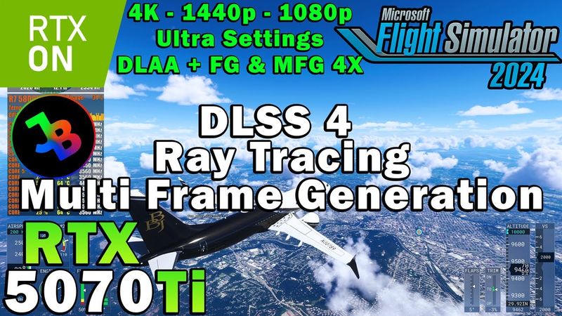 Microsoft Flight Simulator 2024 | RTX 5070 Ti | R7 5800X3D |  | 4K - 1440p - 1080p | Ultra Settings