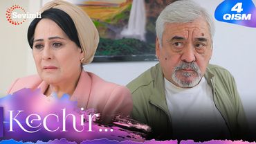 Kechir 4-qism (milliy serial) | Кечир 4-қисм (миллий сериал)