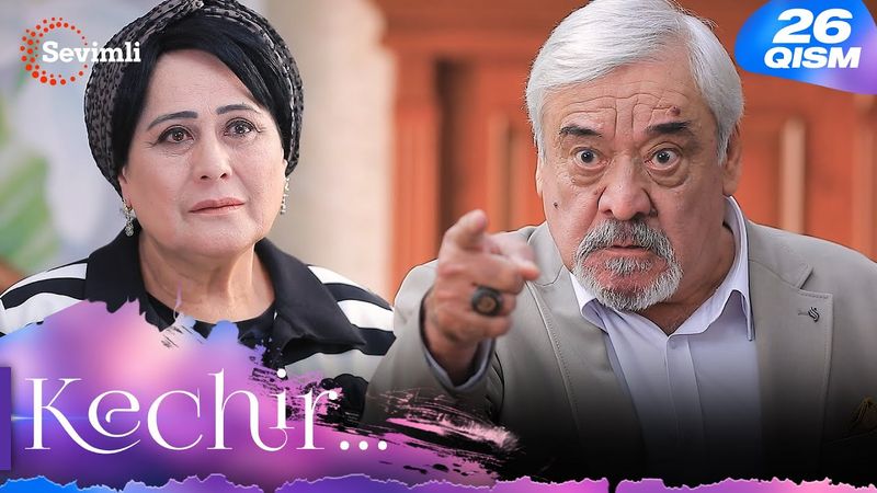 Kechir 26-qism (milliy serial) | Кечир 26-қисм (миллий сериал)