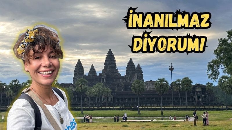ANGKOR WAT’IN İNANILMAZ GÜZELLİĞİ! | REHBERLİ TUR DENEYİMİM