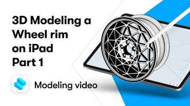 3D Modeling a Wheel Rim on iPad | Part #1