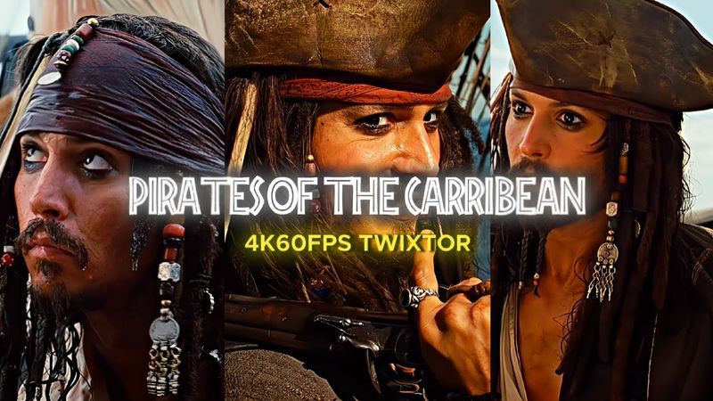 PIRATES OF THE CARIBBEAN SCENE PACK | 4K60FPS TWIXTOR ENHANCED | FREE TO USE
