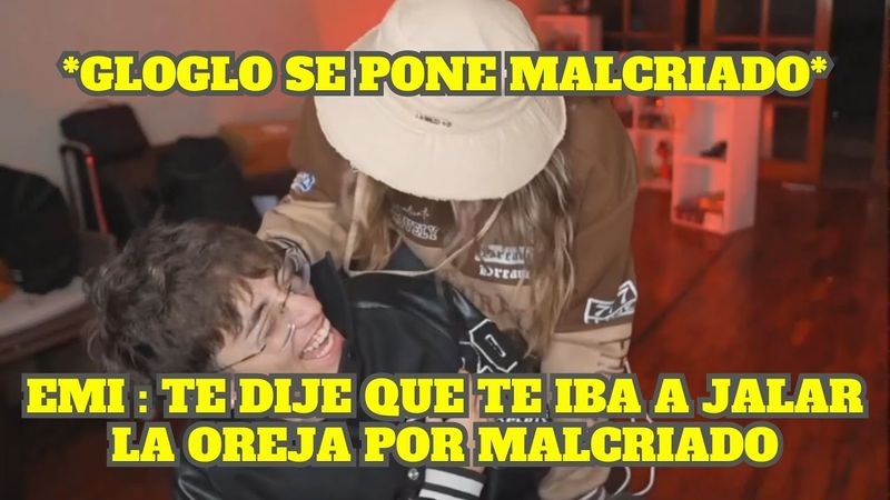 GLOGLO SE PONE MALCRIADO Y EMI LE JALA LA OREJA + LA AMENAZA