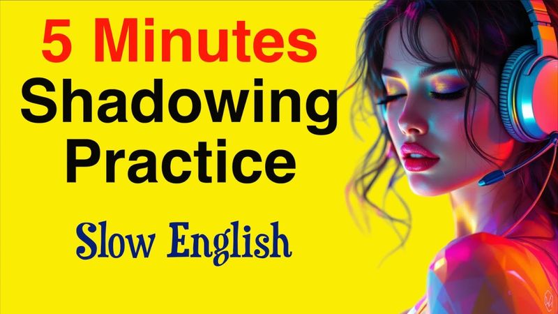 English Podcast for Speaking English | Shadowing Practice to Improve Fluency | Slow English