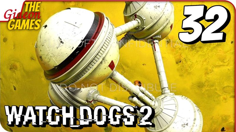 WATCH DOGS 2 ➤ Прохождение #32 ➤ H0B@9I_urpa_UB1S0FT