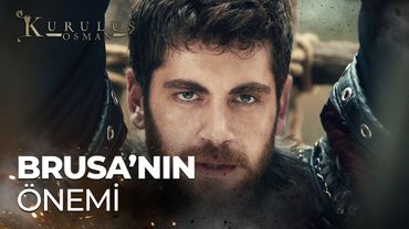 Brusa bizim için Kızılelma'nın yegane durağıdır - Kuruluş Osman 190. Bölüm