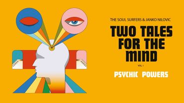 Janko Nilovic & The Soul Surfers - Psychic Powers