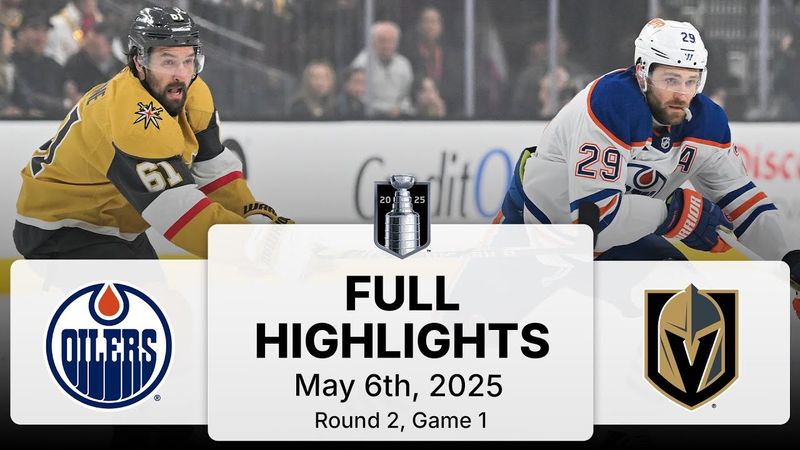 NHL Playoff Highlights | Oilers vs. Golden Knights | Gm 1 | May 06, 2025
