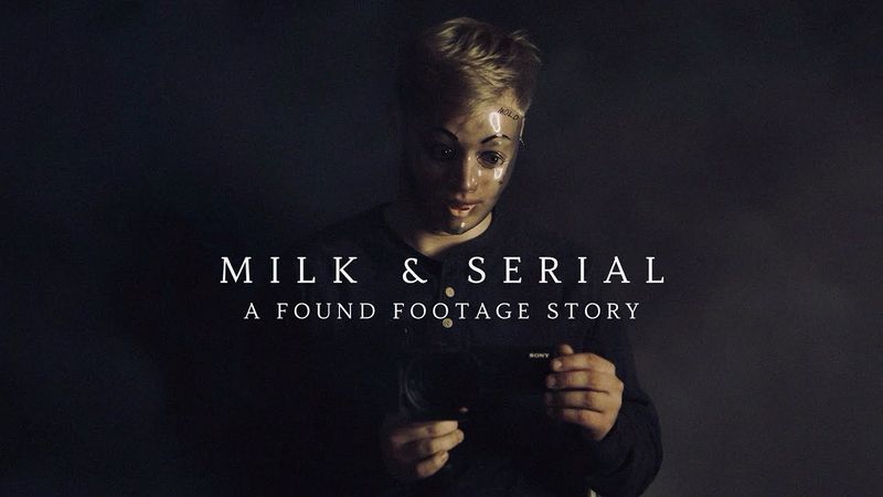 MILK & SERIAL (FOUND FOOTAGE HORROR FILM)