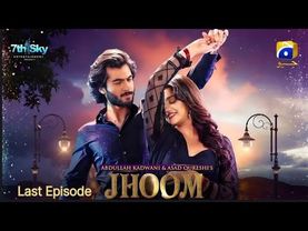 Jhoom Last Episode 16 | Haroon Kadwani - Zara Noor Abbas | Entertainment Drama
