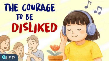 The Courage to Be Disliked - The Secret Of True Happiness | 🎧Podcast and Chill | Beginner