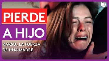 Karsu culpa y desprecia a su madre por perder a su hijo | Karsu, La Fuerza de una Madre | Capítulo 1