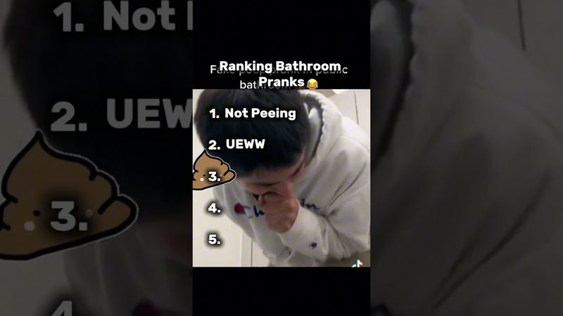 Ranking Bathroom Pranks