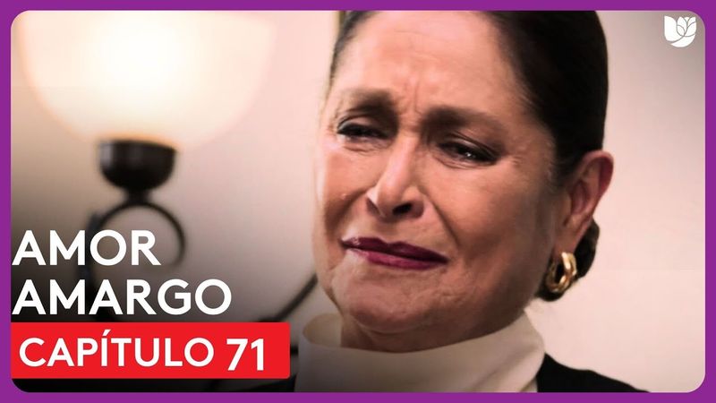 Amor Amargo | Capítulo 71 - Resumen