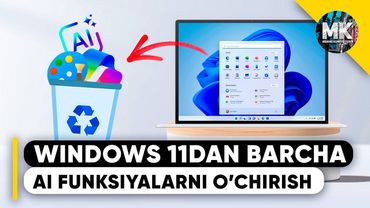 Windows 11dan AI (su'niy intelekt) funksiyalarini o'chirish.