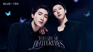 BLUE PONGTIWAT feat. TEN - You Give Me Butterflies [Official MV]