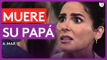 Estrella y su familia se enteran del inesperado deceso de su papá | A.Mar | Capítulo 1