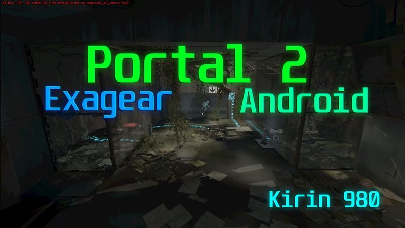 Portal 2 на Android (ExaGear, Kirin 980, VirGL, Wine 4.0.4 Hugo)
