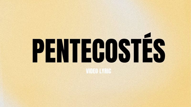 Pentecostés (Video Lyric Oficial) - Nueva Raza