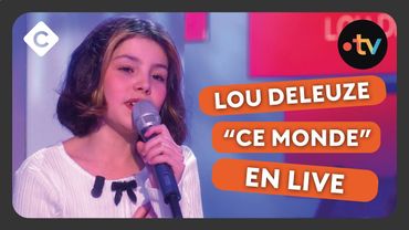 “Ce monde” - Lou Deleuze