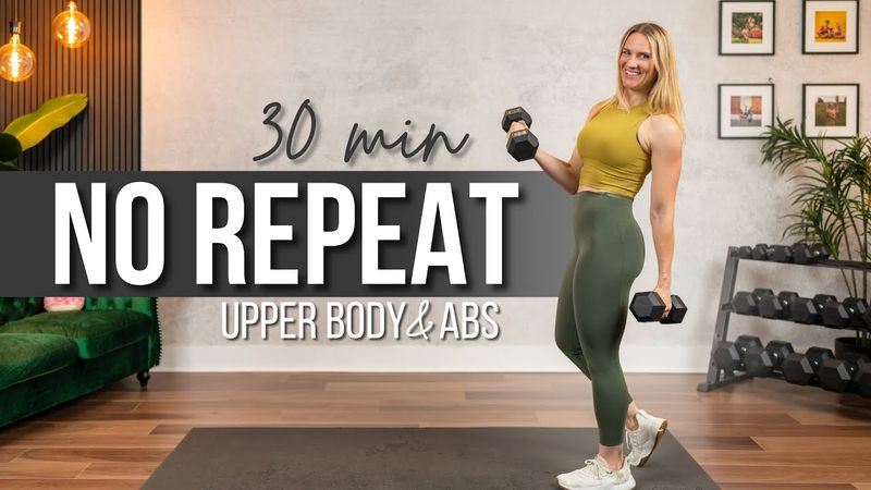 30 min. NO REPEAT Upper Body & Abs Strength Training Workout