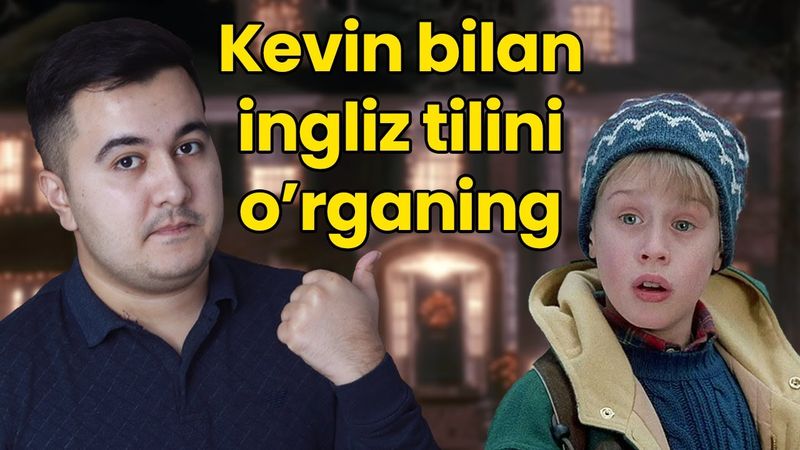 UYDA YOLG'IZ filmi bilan INGLIZ TILIni o'rganamiz! EXCLUSIVE! 1-qism