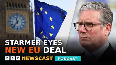 What's Starmer's EUro Vision? | BBC Newscast