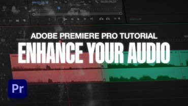 How to Enhance Your Audio in Premiere Pro & Adobe Podcast (Tutorial)