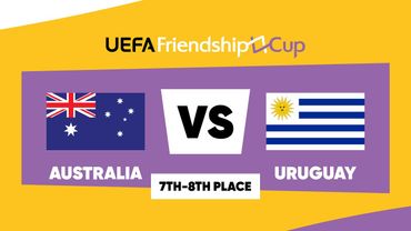 Australia - Uruguay Friendship Cup | 7th-8th Place