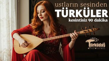 Türküler | Ustaların Sesinden En Güzel Türküler | Kesintisiz Türkü Ziyafeti