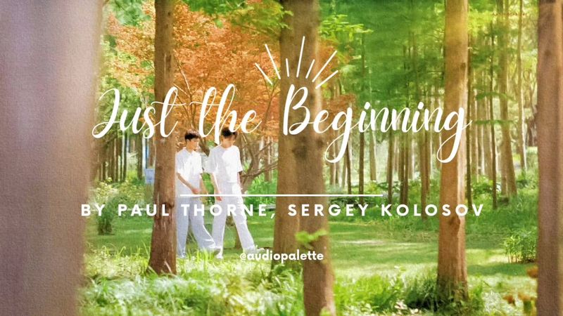 Just the Beginning by Paul Thorne, Sergey Kolosov (Revenged Loved OST)