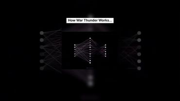 How War Thunder Works(?)