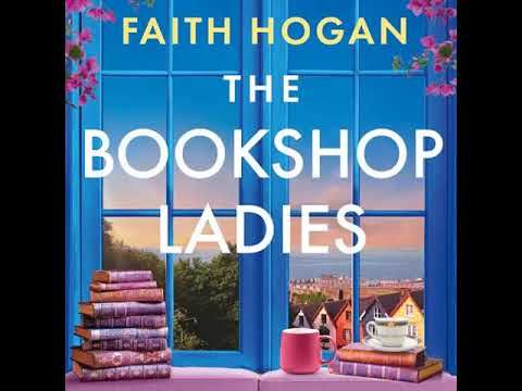 The Bookshop Ladies By Faith Hogan | Audiobook Full-Length