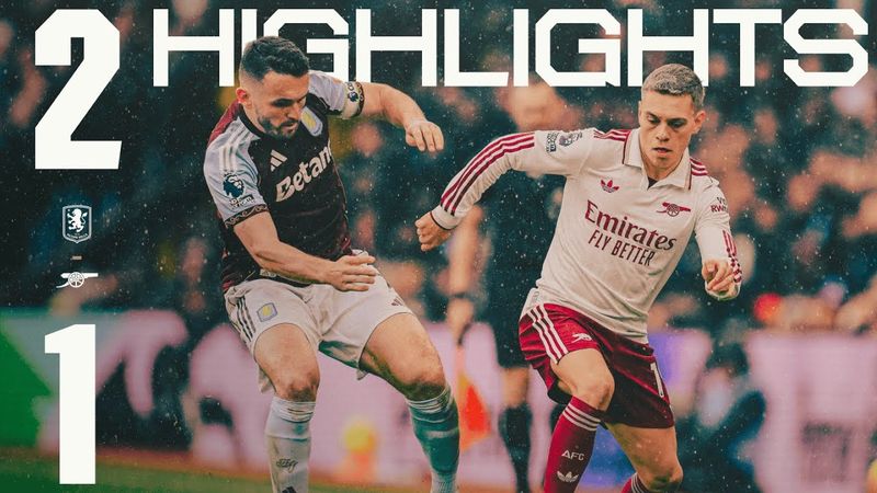 HIGHLIGHTS | Aston Villa vs Arsenal (2-1) | Premier League