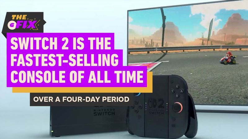 Switch 2 Is the Fastest-Selling Nintendo Console of All Time - IGN Daily Fix