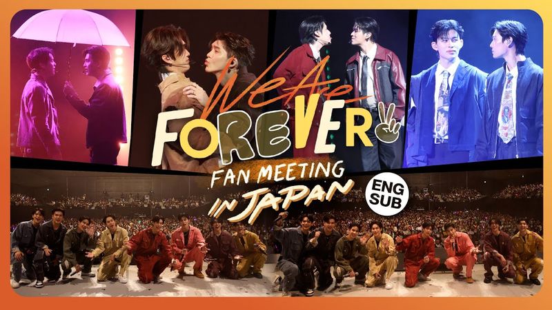 [Eng Sub] We Are Forever Fan Meeting in Japan